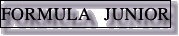 FORMULA JUNIOR