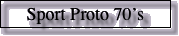 Sport Proto 70's